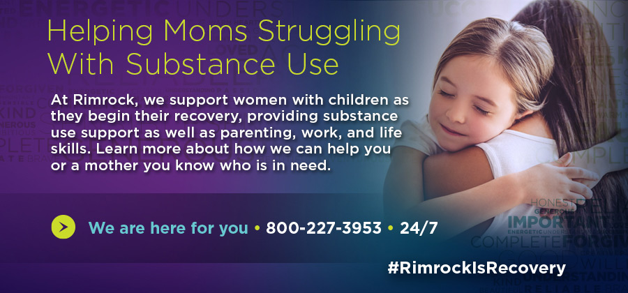 Rimrock - Rimrock is Recovery - Mothers in Recovery