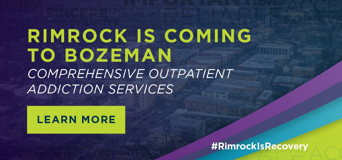 Rimrock Montana addiction treatment center announcing expansion to Bozeman for outpatient recovery services.